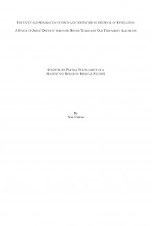 Unity and Separation of Jesus and the Father in the Book of Revelation: A Study of Jesus’ Divinity through Divine Titles and Old Testament Allusions