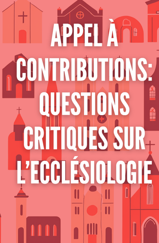 Appel à contributions: Questions critiques sur l’ecclésiologie