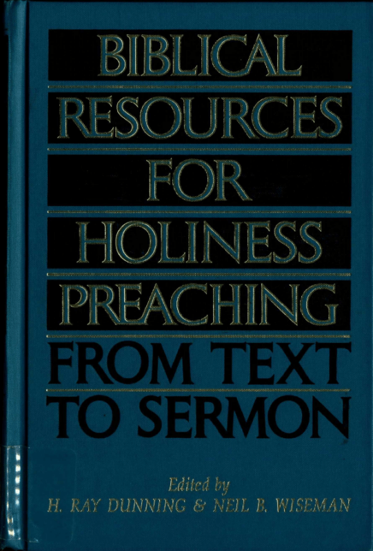 Biblical Resources for Holiness Preaching, From Text to Sermon