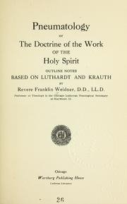 Pneumatology, or the Doctrine of the Work of the Holy Spirit: outline notes based on Luthardt and Krauth 